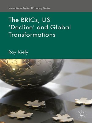 cover image of The BRICs, US 'Decline' and Global Transformations